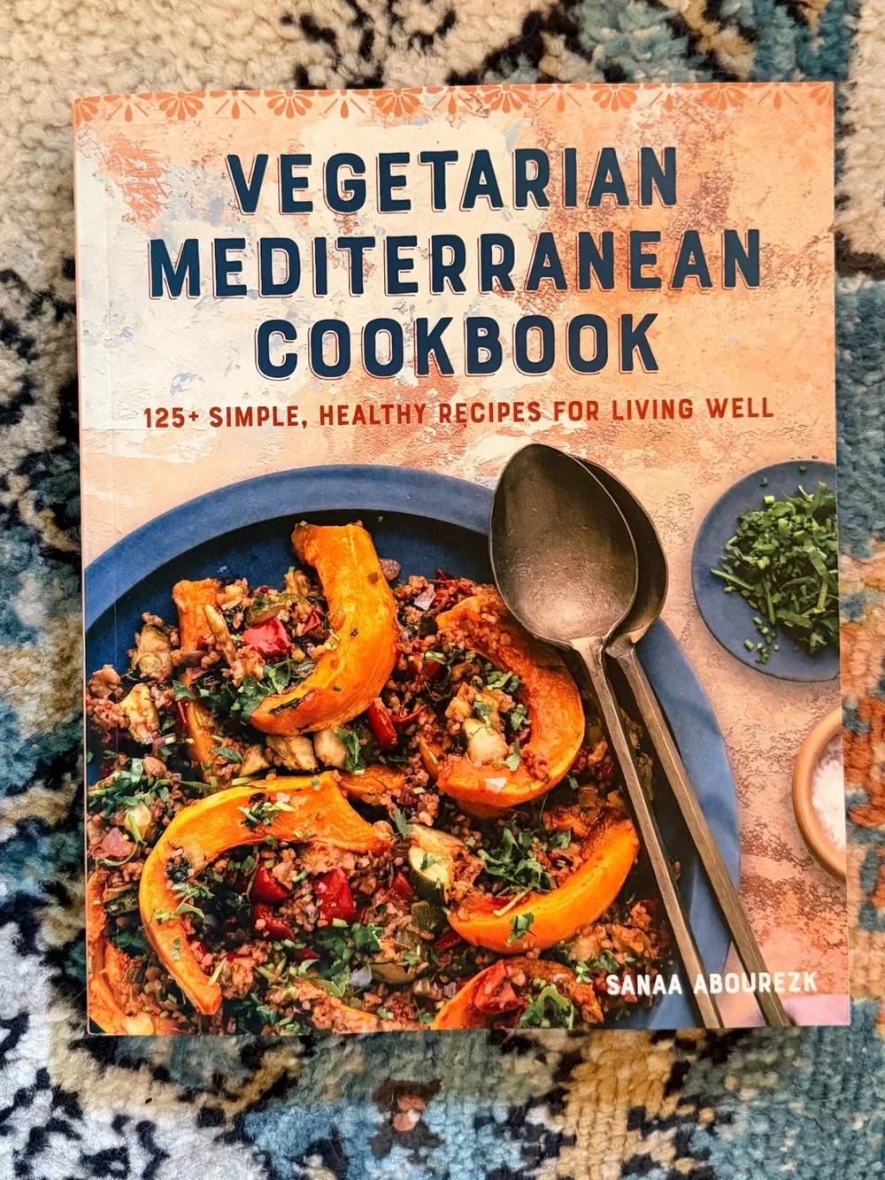 Vegetarian Mediterranean Cookbook by Sanaa Abourezk